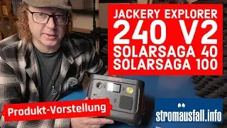 Jackery Explorer 240 v2, SolarSaga 100 NEU, SolarSaga 40 | kompakte Powerstation
