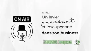 Exploite ce levier puissant dans ton business 