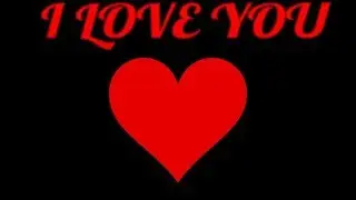 I LOVE YOU