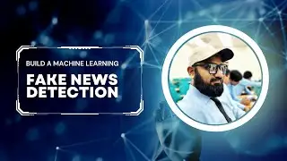 Fake News Detection System with Python and Machine Learning