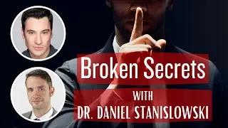 Open Secrets Of The Elites That Threaten To Break Society | With Dr. Daniel Stanislowski