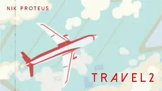 travel 2   by nik proteus