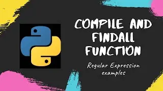 Compile and Find all Function | Regular Expression | Python [ English ]