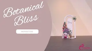 Carnation Crafts TV - Botanical Bliss Inspiration
