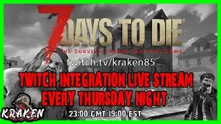 7 Days To Die Alpha 19.5 / Randomiser / Twitch Integration / Kraken85
