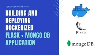 Building & Deploying Dockerized Flask + MongoDB Application