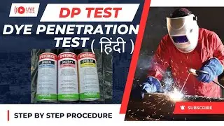 Dye Penetration Test in Welding | DP Test For Welding