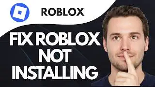 How to fix Roblox not installing in PC