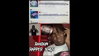 Listening To Random SoundCloud Rappers Songs