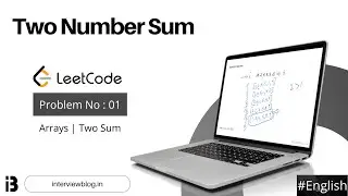 Two Number Sum | Coding Interview Question | Leetcode - 01 | InterviewBlog