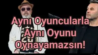 Aynı Oyuncularla Aynı Oyunu Oynayamazsın Çünkü 1-Rakip Farklı! 2-Saha Farklı! 3-Kalecin Farklı! 