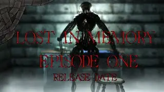 [Blender/FNaF] - Lost in Memory - Release Date