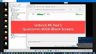 How to Unbrick Xiaomi Mi Pad 5 Stuck EDL (Qualcomm 9008 - Black screen)
