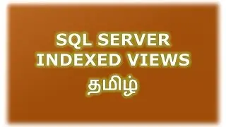 Indexed Views in SQL Server Tamil