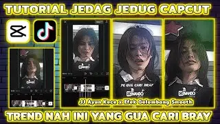 Tutorial Jedag Jedug Capcut "JJ AYUN x EFEK GELOMBANG" | TREND NAH INI YANG GUA CARI