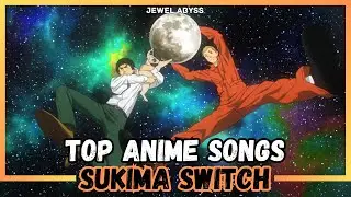 Top Sukima Switch Anime Songs