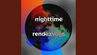 Nighttime Rendezvous