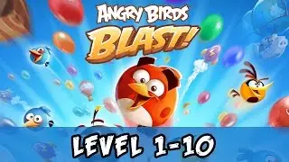 Angry Birds Blast Level 1-10 Gameplay Walkthrough (No Boosters)
