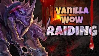 Why It Was Great: Vanilla WoW Raiding | Classic WoW