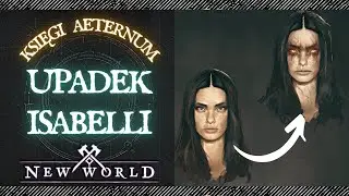 New World Fabularnie📙 - Upadek Isabelli