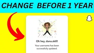 How to CHANGE SNAPCHAT USERNAME Before 1 YEAR | CHANGE SNAPCHAT USERNAME | 2025