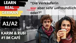 How to Improve Your REAL GERMAN A1/A2 | Listen - Read - Build | Karim und Rubi (Episode 1)