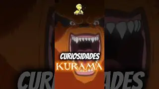 CURIOSIDADES sobre KURAMA 🦊❤️ || Naruto Shippuden 🍥 
