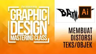 TUTORIAL ILLUSTRATOR #11 Membuat Distorsi Teks/Objek