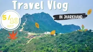 Day 5  || Traveling without money Jharkhand || Jonha fall Ranchi
