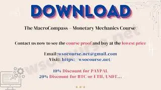 [Wsocourse.net] The MacroCompass – Monetary Mechanics Course