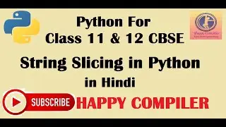Python Class 11 String slicing in Python in Hindi