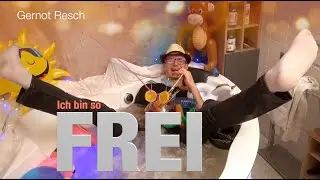 Ich bin so frei