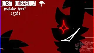 .+° LOST UMBRELLA °+. (animation meme?)