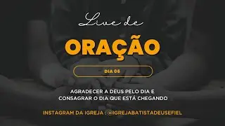 Live de Oração | Pr. Pablo Gonçalves e Pr. Geovane Faria | Dia 06 | #oração