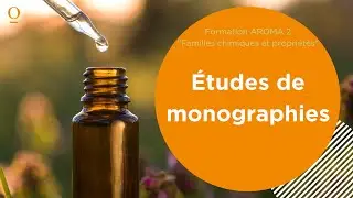 Aroma 2 /  Partie 9 (sur 11) / Etudes de monographies