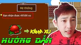 Hướng Dẫn Kiếm Xu Tưởng Khó Mà Rất Dễ | Không Làm Mà Vẫn Có Xu | Ninja School Online