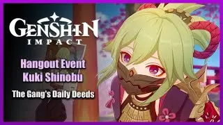 Hangout Event: Kuki Shinobu - The Gang's Daily Deeds | Genshin Impact