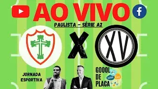 PORTUGUESA 0 X 1 XV DE PIRACICABA - JORNADA ESPORTIVA - GOOOL DE PLACA