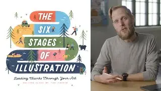 The 6 Stages of Illustration: Leading Clients Through Your Art (Skillshare Class Trailer)