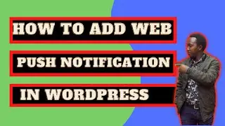 how to add push notifications to website To Your WordPress Website (WP Notification Bell)