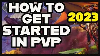 Beginners Guide on How to get started in PVP 2023- World of Warcraft