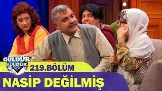 Güldür Güldür Show 219.Bölüm - Nasip Değilmiş