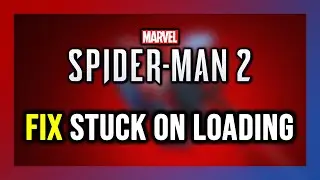 How to FIX Marvel's Spider-Man 2 Stuck on Loading Screen / Not Loading