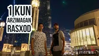 Dubayga kelgandan keyn 1 kun va qancha rasxot qilasiz