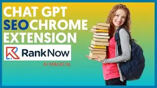 RankNow Chat GPT AI Based SEO Chrome extension for Content Creators |Ai magical | Chat GPT