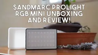 Sandmarc ProLight Mini RGB Unboxing and Review!