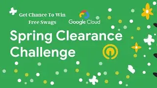 New Qwiklabs Event Released : The Spring Cleaning Challenge | 