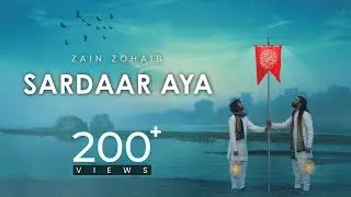 Sardaar Aya | Hazrat Ghazi Abbas Alamdar | Zain Zohaib