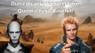 Duna (Frank Herbert) Lore - Quem é Feyd Rautha