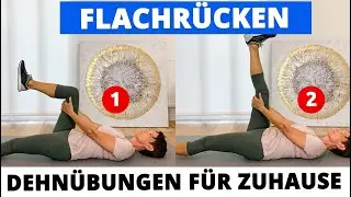 Flachrücken 4 Dehnübungen für zuhause (vom Physio)